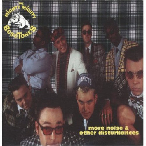 Album cover for 'More Noise & Other Disturbances' by The Mighty Mighty Bosstones with band members and plaid pattern.