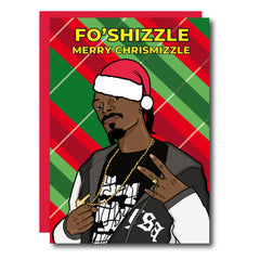 Fo'shizzle Chrismizzle Snoop Dogg Christmas Greeting Card
