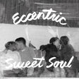 Album cover with text 'Eccentric Sweet Soul' and a group of people in a snowy setting.