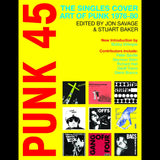 Punk 45: The Singles Cover Art of Punk 1976-80 Book
