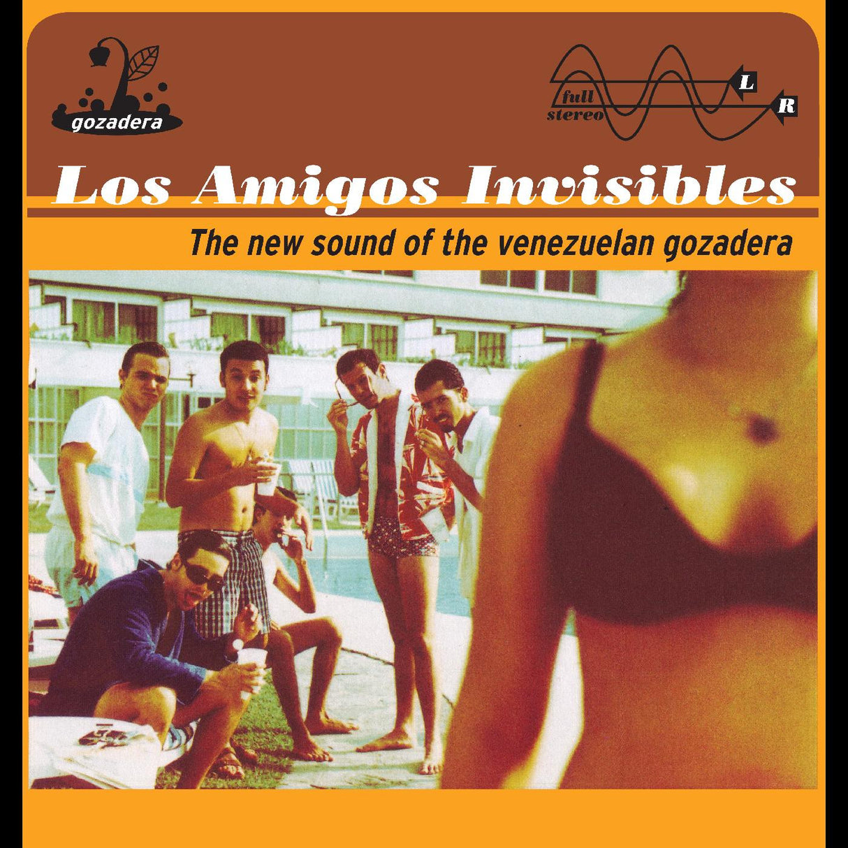 Album cover for 'Los Amigos Invisibles' with a group of people by a pool and text about Venezuelan gozadera music.