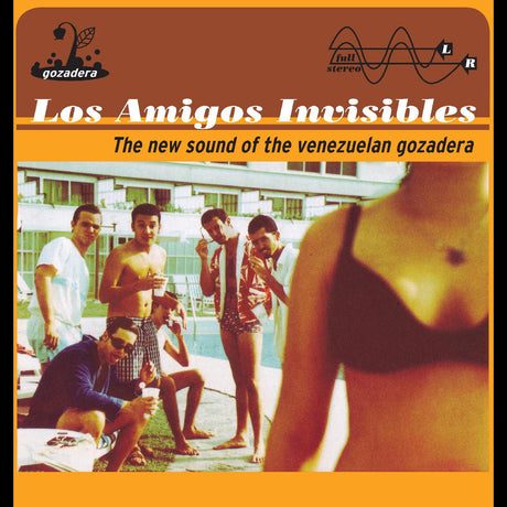 Album cover for 'Los Amigos Invisibles' with a group of people by a pool and text about Venezuelan gozadera music.