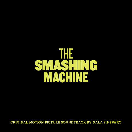 Black album cover with yellow text 'The Smashing Machine' and 'Original Motion Picture Soundtrack by Nala Sinephro'.