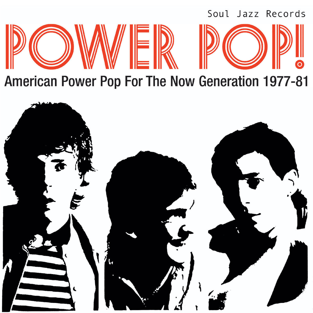 Album cover for 'Power Pop!' featuring black silhouettes of three people with red text and 'Soul Jazz Records' branding.