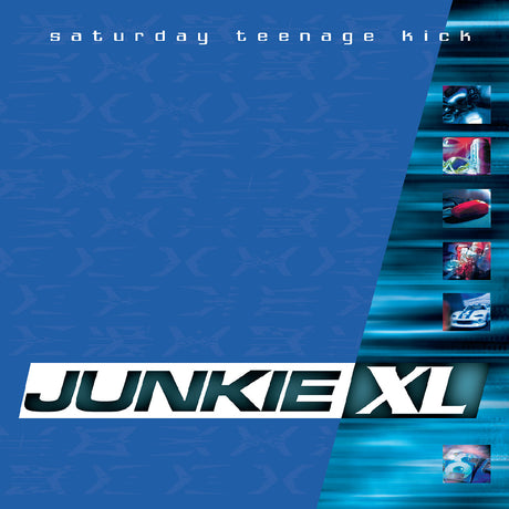 Album cover for 'Saturday Teenage Kick' by Junkie XL with blue gradient and text design.