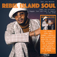 Album cover for 'Rebel Island Soul' featuring a man in a suit and hat with text about Jamaican music genres.