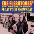 Album cover for 'The Fleshtones - 50th Anniversary Special! Float Your Showboat', featuring four men in a kitchen setting with bold yellow and orange text on a blue background.