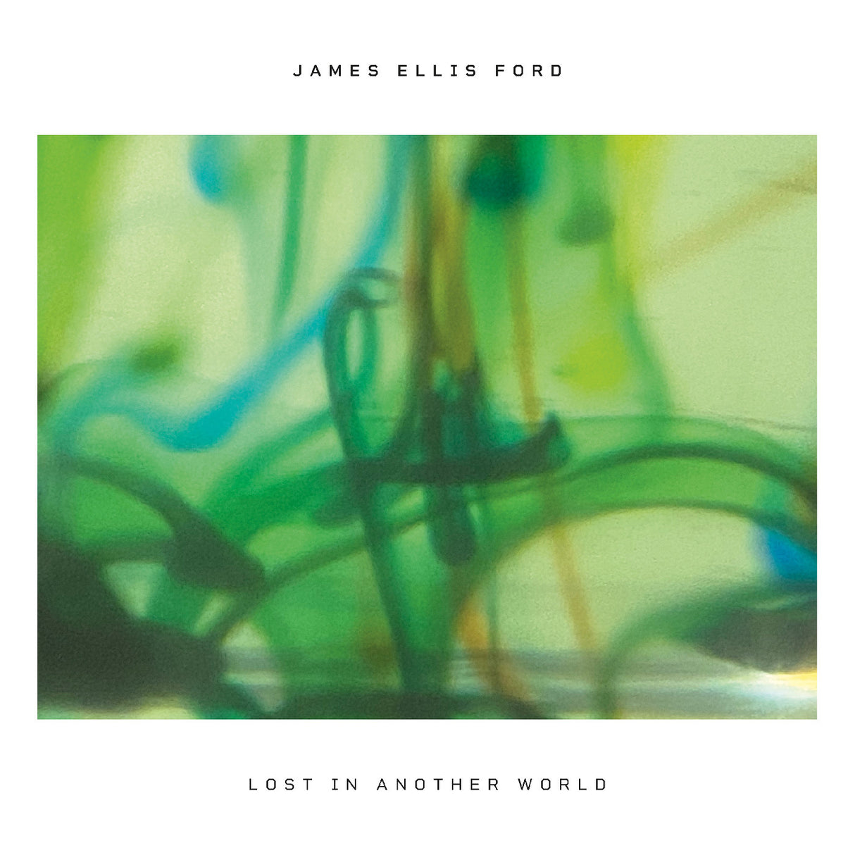 Album cover with abstract design and text 'James Ellis Ford Lost in Another World'