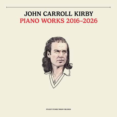 Album cover for 'Piano Works 2016-2026' by John Carroll Kirby with a portrait illustration on a beige background.