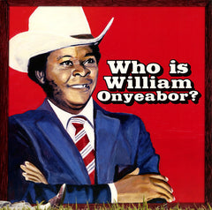 William Onyeabor - World Psychedelic Classics 5: Who Is William Onyeabor?  LP