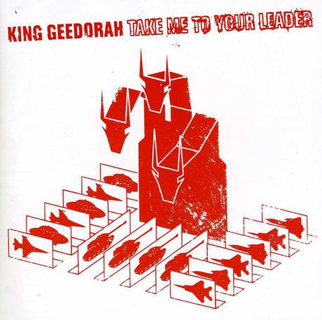 CD cover art for King Geedorah - Take Me To Your Leader featuring a red and black graphic design with what appears to be stylized planes and a dragon-like figure.