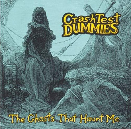 Album cover for 'The Ghosts That Haunt Me' by Crash Test Dummies with a ghostly figure and child illustration.