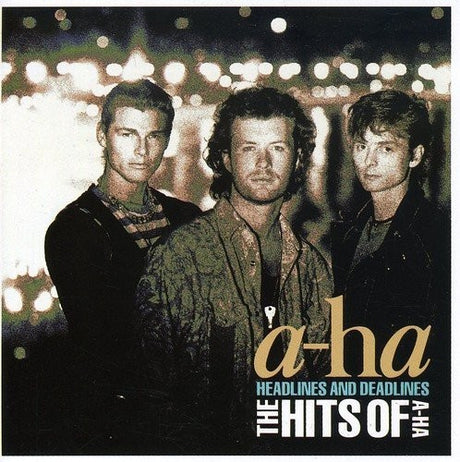 Album cover of 'Headlines and Deadlines: The Hits of a-ha' featuring three band members.