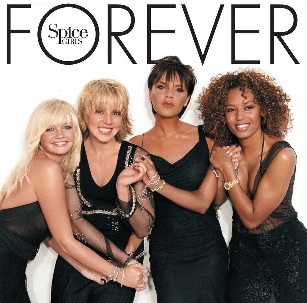 Four women in black dresses with 'Spice Girls' and 'Forever' text on a white background