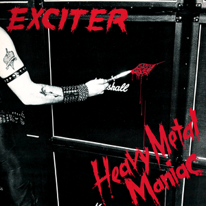 Exciter - Heavy Metal Maniac LP (40th Anniversary Edition) – Beat