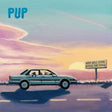 Album cover with a car on a road at sunset, 'PUP' band name at the top.