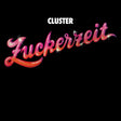 Album cover with 'Cluster Zuckerzeit' text in pink and red on a black background