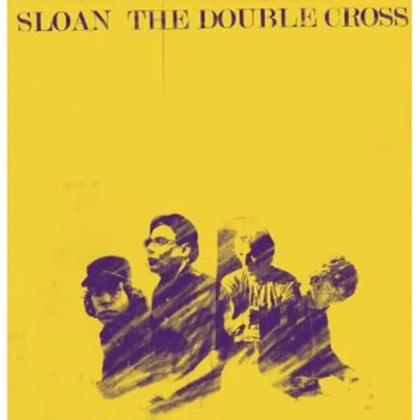 Album cover for 'The Double Cross' by Sloan, featuring a bright yellow background with black text at the top and a stylized black-and-yellow sketch of four people in the lower half.