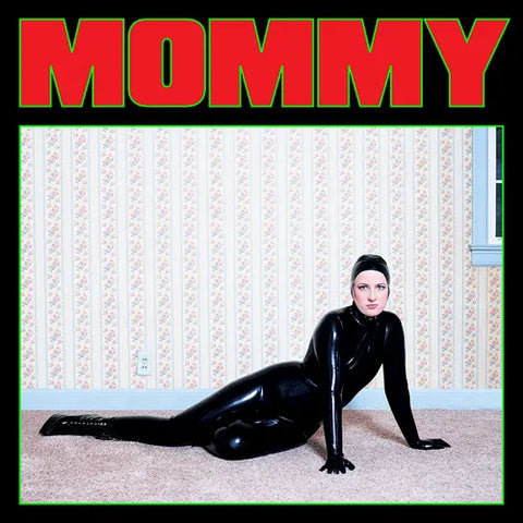 Be Your Own Pet - Mommy LP (Green Vinyl)