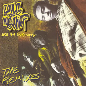 Soul Of Mischief - 93 'Til Infinity (The Remixes) 2LP – Beat