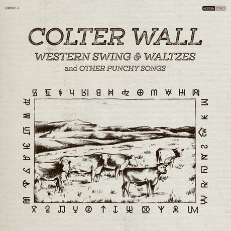 Album cover for 'Western Swing & Waltzes and Other Punchy Songs' by Colter Wall with a black and white illustration of cows.