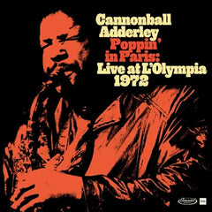 Cannonball Adderley - Poppin' In Paris: Live At L'Olympia 1972 2LP