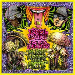 Kool Keith & MC Homeless - Mushrooms & Acid LP