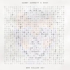 Kenny Garrett & Svoy - Who Killed AI? LP