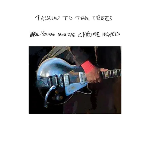 Neil Young And The Chrome Hearts - Talkin To The Trees LP (Clear Vinyl)