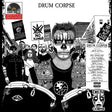 Album cover for 'Drum Corpse' with a central figure in a skull mask and text on a black and white background.
