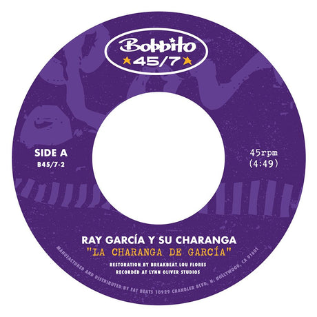 A circular purple vinyl record label with a white center hole, featuring the Bobbito 45/7 logo at the top and text for Ray García y Su Charanga's "La Charanga de García" in white and yellow lettering.