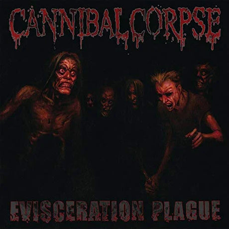 Album cover for 'Evisceration Plague' by Cannibal Corpse with dark and gory imagery.