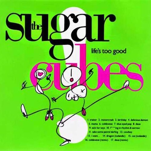 Sugarcubes - Life's Too Good LP