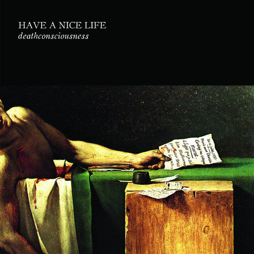 Album cover with a classical painting style, text 'HAVE A NICE LIFE' and 'deathconsciousness'.