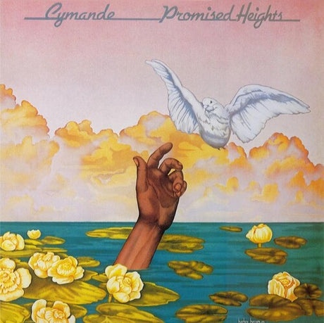 Album cover with a hand reaching towards a dove over water and clouds, featuring the text 'Cymande Promised Heights'.