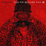 Lil Wayne - Tha Fix Before The VI LP