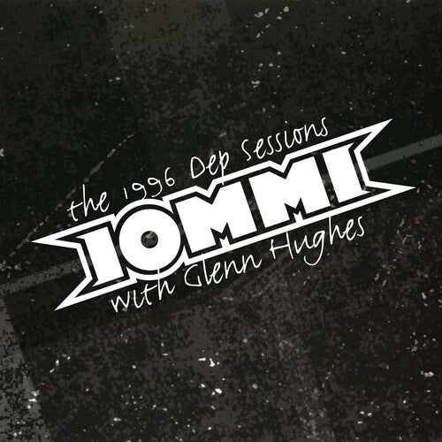 Tony Iommi - 1996 Dep Sessions (With Glenn Hughes) LP