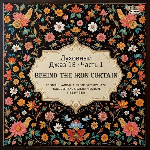Spiritual Jazz 18: Behind The Iron Pt 1