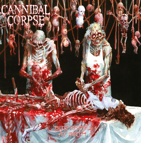 Album cover for 'Cannibal Corpse' featuring grotesque imagery of mutilated bodies and text.