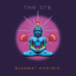 Album cover for 'Buddhist Hipsters' by The Orb with a blue figure and pink lotus flowers on a purple background.
