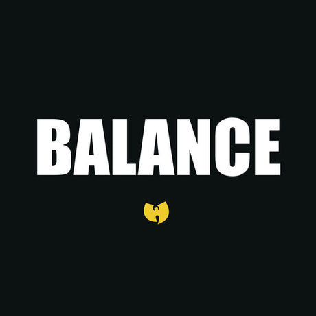 Black background with 'BALANCE' in white and Wu-Tang Clan logo in yellow.