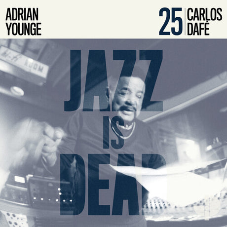 Album cover with a drummer and text 'Jazz is Dead' featuring Adrian Younge and Carlos Dafe.