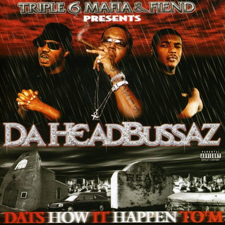 Album cover for 'Da Headbussaz' by Triple 6 Mafia & Fiend with three men and a cityscape.