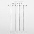 Album cover for 'Death Stranding: Songs from the Video Game' with minimalist design on a white background.