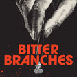 Illustration of a hand holding a branch with 'Bitter Branches' text on a dark background