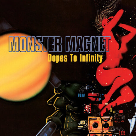Album cover for 'Dopes To Infinity' by Monster Magnet with a stylized guitar player and planet.