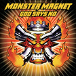 Album cover for 'Monster Magnet God Says No' with a fiery design and mechanical elements.