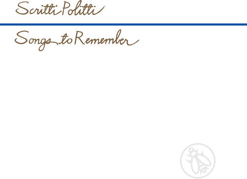 Album cover with 'Scritti Politti Songs to Remember' text on a white background
