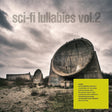 Album cover for 'sci-fi lullabies vol.2' with a large concrete structure against a cloudy sky.
