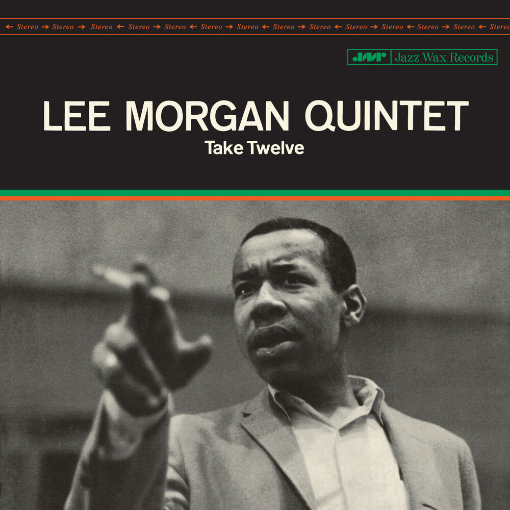 Album cover of Lee Morgan Quintet's 'Take Twelve' with a black and white photo of a man pointing.